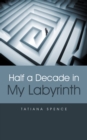 Image for Half a Decade in My Labyrinth