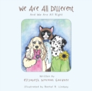 Image for We Are All Different: And We Are All Right