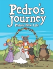 Image for Pedro&#39;S Journey: Pedro&#39;s New Life