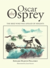 Image for Oscar the Osprey: The Bird Who Was Afraid of Heights