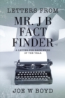 Image for Letters from Mr. J B Fact Finder: A Letter for Each Week of the Year