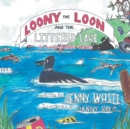 Image for Loony the Loon and the Littered Lake : A Junior Rabbit Series