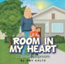 Image for Room in My Heart : I Have a Stepmom
