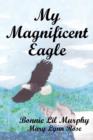 Image for My Magnificent Eagle