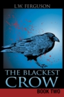 Image for Blackest Crow: Book Two