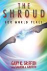 Image for The Shroud : For World Peace