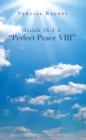 Image for Isaiah 26:3-4 &amp;quot;Perfect Peace Viii&amp;quote: Prayer