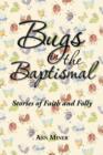 Image for Bugs in the Baptismal