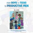 Image for From Boys to Teens to Productive Men : Growing into Maturity