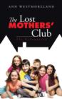 Image for The Lost Mothers&#39; Club