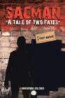 Image for Sacman &quot;A Tale of Two Fates&quot;