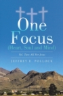 Image for ONE FOCUS (Heart, Soul and Mind) : Vol. Two: All For Jesus
