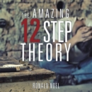 Image for Amazing 12 Step Theory