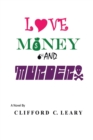 Image for Love  Money and Murder