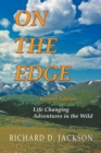 Image for On the Edge: Life Changing Adventures in the Wild
