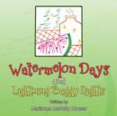 Image for Watermelon Days and Lightning Buggy Nights