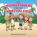 Image for Crumbgrabbers Meet the Honeylou Kids