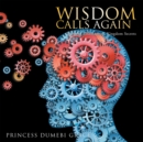 Image for Wisdom Calls Again: Wisdom Affirmations, Kingdom Secrets