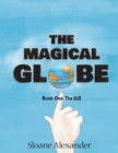 Image for Magical Globe: Book One: the Gift