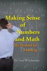 Image for Making Sense of Numbers and Math : My Method for Learning