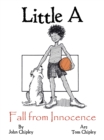 Image for Little A: Fall from Innocence