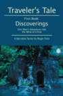 Image for Traveler&#39;S Tale - First Book: Discoverings: One Man&#39;s Adventure into the Mind of Christ