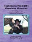 Image for Magnificent Midnight&#39;S Marvelous Memories: A Loving Relationship Between a Young Woman and Her Therapy Horse