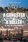 Image for Gangster &amp; a Baller: A Tale of 2 Big Homies