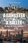 Image for A Gangster &amp; a Baller