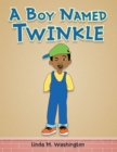 Image for Boy Named Twinkle