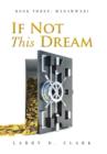 Image for If Not This Dream : Book Three: Madawwari