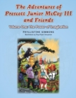 Image for The Adventures of Prescott Junior McCoy III and Friends : Volume One: The Power of Imagination