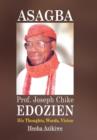 Image for Asagba : Prof. Joseph Chike Edozien His Thoughts, Words, Vision