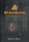 Image for Burnwood : The Dragon Arum