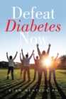 Image for Defeat Diabetes Now