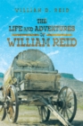 Image for Life and Adventures of William Reid
