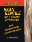 Image for Sean Gentile Action Hero and the Deparment of Revenue Child Support Enforcement Adventures