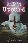Image for Town of Woodland: Utburd