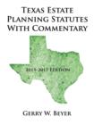 Image for Texas Estate Planning Statutes with Commentary