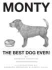Image for Monty the Best Dog Ever!