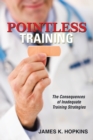 Image for Pointless Training: The Consequences of Inadequate Training Strategies