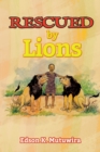 Image for Rescued by lions