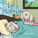 Image for The lazy milkman