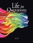 Image for Life in Quotations : Where Life Is Put into Words