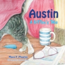 Image for Austin: A Kitten&#39;s Tale.