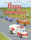 Image for Amy the Ambulance and friends