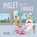 Image for Piglet Goes to France