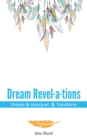 Image for Dream revel-a-tions: drean, interpret, transform