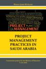 Image for Project Management Practices in Saudi Arabia : Construction projects for the Ministry of Education: A case study