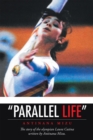 Image for &amp;quot;Parallel Life&amp;quote